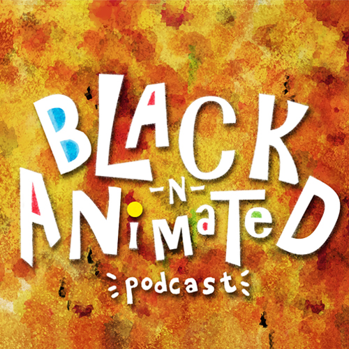 Black N Animated Podcast